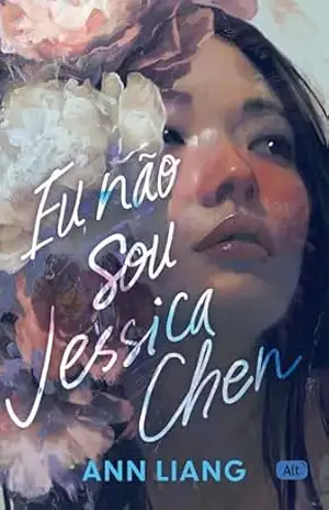 Eu não sou Jessica Chen – Ann Liang