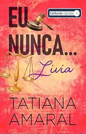 Eu nunca… Lívia #Leituras Rápidas: Série Eu Nunca – Tatiana  Amaral