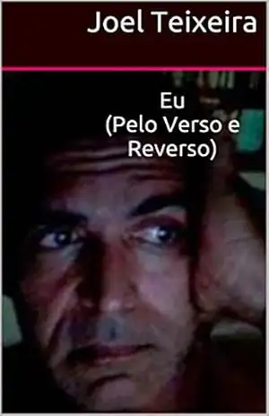 Eu (pelo verso e reverso) – Joel Teixeira Eu (pelo verso e reverso) – Joel Teixeira