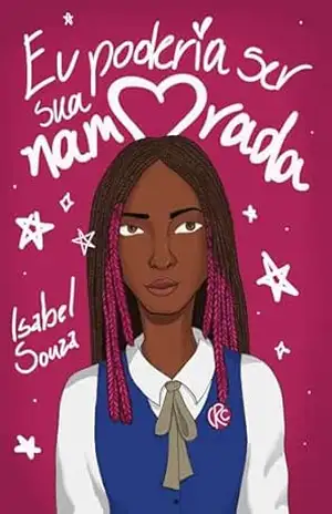Eu poderia ser sua namorada – Isabel Souza Eu poderia ser sua namorada – Isabel Souza