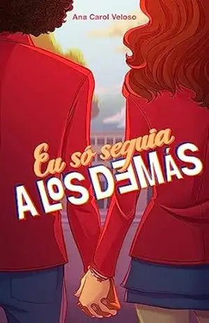 Eu só seguia A Los Demás – Ana Carol Veloso