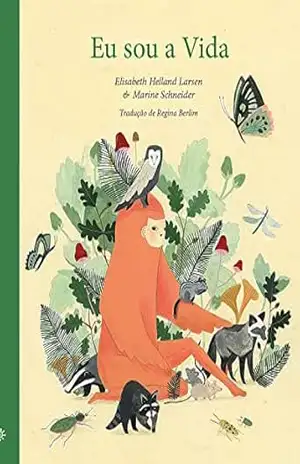 Eu sou a Vida – Elisabeth Helland Larsen