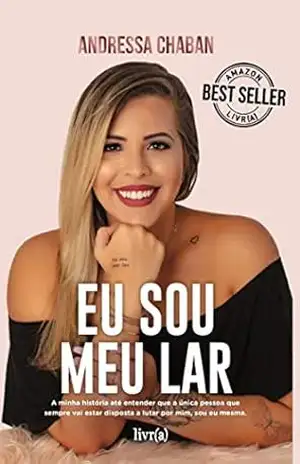 Eu sou meu lar – Andressa Chaban Eu sou meu lar – Andressa Chaban
