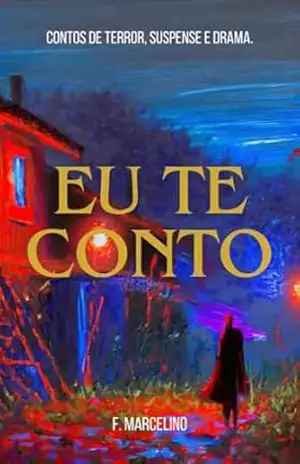 Eu te Conto - F Marcelino Eu te Conto - F Marcelino