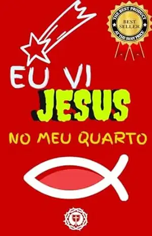 Eu Vi Jesus no Meu Quarto: Uma obra de ficção contemporânea que explora a jornada espiritual e psicológica de Amanda – Eduardo  Gonçalves Junior
