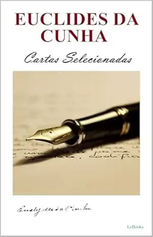 Capa do livro Euclides da Cunha: Cartas Selecionadas - Euclides da Cunha