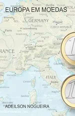 Capa do livro Europa Em Moedas - Adeilson Nogueira