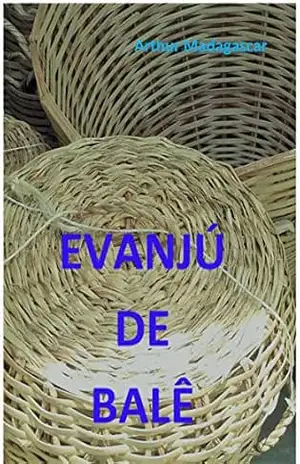 EVANJÚ DE BALÊ – ARTHUR MADAGASCAR