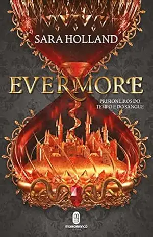 Evermore (Everless Livro 2) – Sara Holland Evermore (Everless Livro 2) – Sara Holland