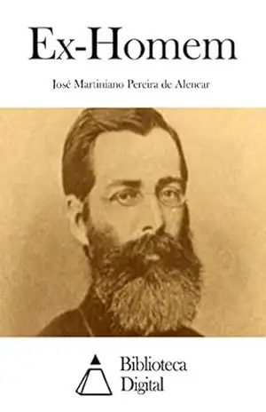 Ex–Homem – José Martiniano Pereira de Alencar