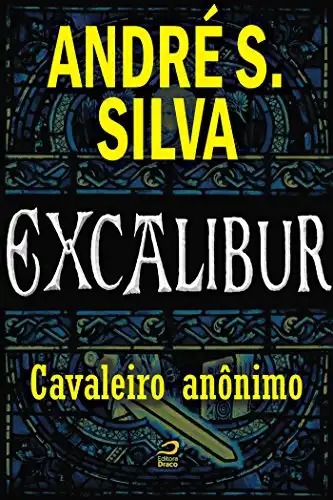 Baixar Excalibur – Cavaleiro anônimo pdf, epub, mobi, eBook