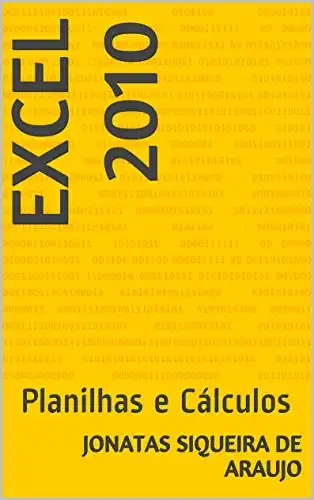 Baixar Excel 2010: Planilhas e Cálculos pdf, epub, mobi, eBook
