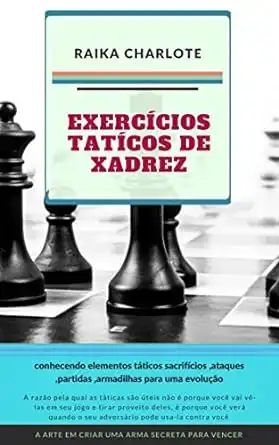 Baixar Exercícios táticos de xadrez: Estude os Motivos e Temas Táticos pdf, epub, mobi, eBook