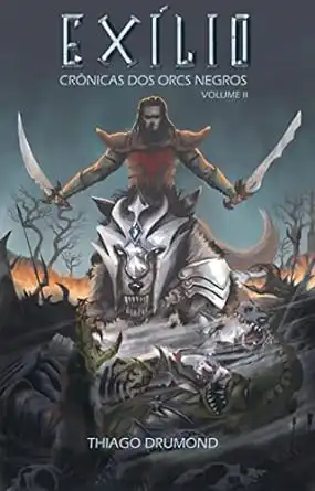 Baixar Exílio: Crônicas dos Orcs Negros – Volume II pdf, epub, mobi, eBook