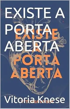 EXISTE A PORTA ABERTA (Vida Cristã Livro 1) – Vitoria Knese