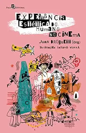 Experiência estética do humano no cinema – Juan Droguett Experiência estética do humano no cinema – Juan Droguett