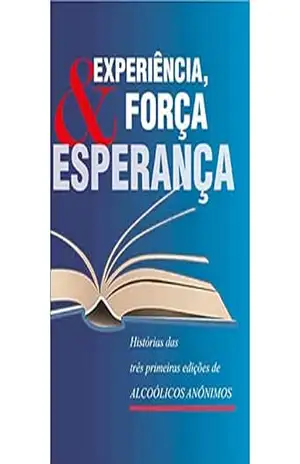 Experiência, Força e Esperança – Alcoholics Anonymous World Services Inc. (A.A.W.S.)