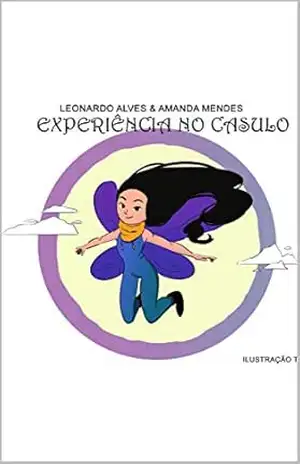 Experiência no Casulo – Leonardo Alves Experiência no Casulo – Leonardo Alves
