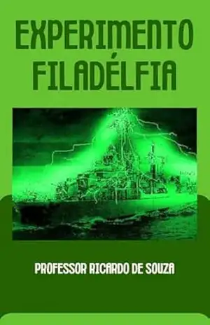 Experimento Filadélfia – Professor Ricardo  de Souza