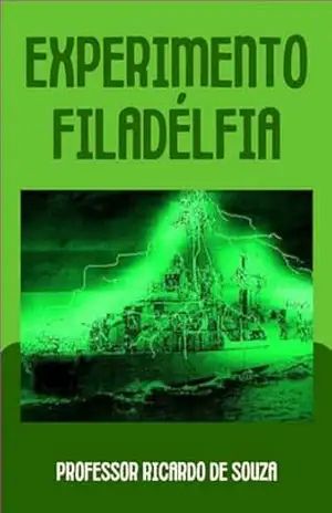 Experimento Filadélfia – Professor Ricardo De Souza