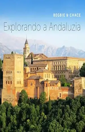 Explorando a Andaluzia (Exploring Livro 21) – Calum Chace