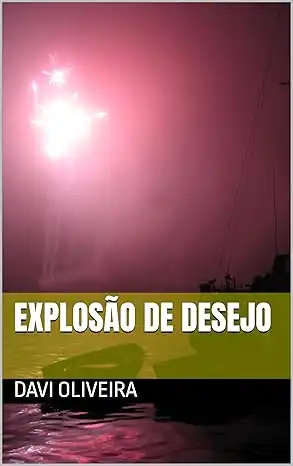 Baixar Explosão De Desejo pdf, epub, mobi, eBook