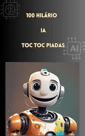 Baixar ''Explosão de piadas de IA Toc–Toc'': ''100 Jokes on AI'' é uma coleção humorística que explora de forma divertida as peculiaridades e peculiaridades da IA. pdf, epub, mobi, eBook