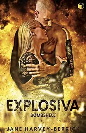 Capa do livro Explosiva: Bombshell - Jane  Harvey-Berrick