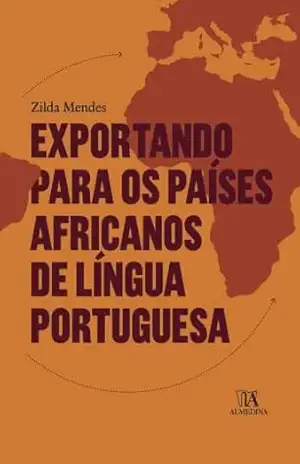 Exportando para os Países Africanos de Língua Portuguesa – None