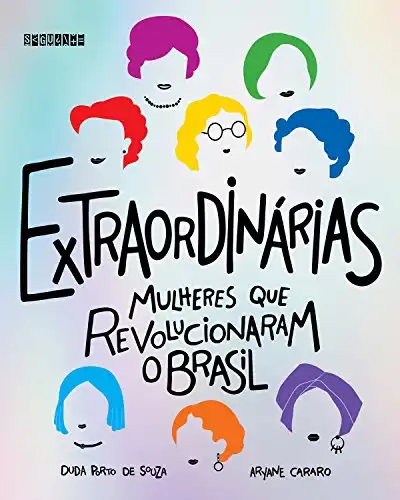 Baixar Extraordinárias: Mulheres que revolucionaram o Brasil pdf, epub, mobi, eBook