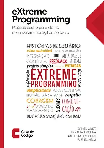 Baixar eXtreme Programming: Práticas para o dia a dia no desenvolvimento ágil de software pdf, epub, mobi, eBook