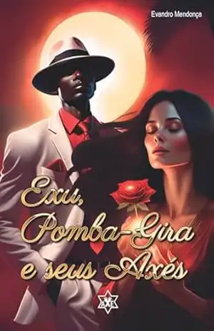 Capa do livro Exu, Pomba Gira e seus Axés - Evandro Mendonça