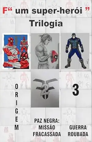 F ”Super–Herói da Favela”: Trilogia completa – Sal