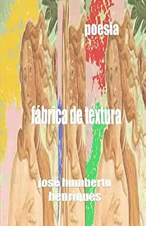 Fábrica de Textura – José Humberto da Silva Henriques