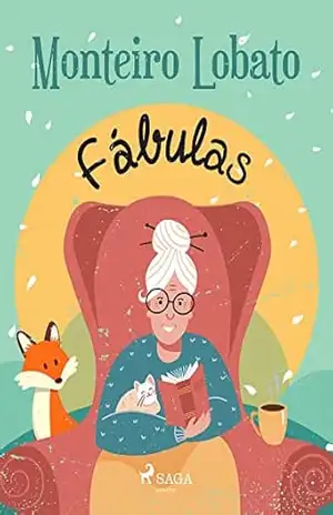 Capa do livro Fábulas (Coleção Sítio do Picapau Amarelo Livro 7) - Monteiro Lobato