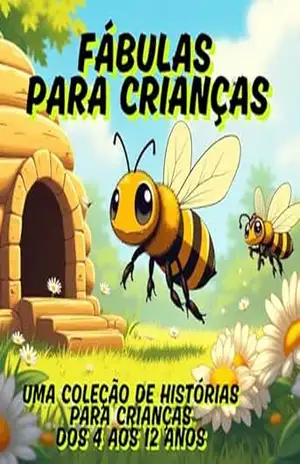 Fábulas para crianças: Uma coleção de histórias para crianças dos 4 aos 12 anos – Educated Kids