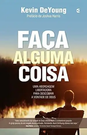 Faça alguma coisa – Kevin DeYoung