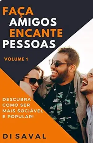 Faça Amigos, Encante Pessoas – Di Saval