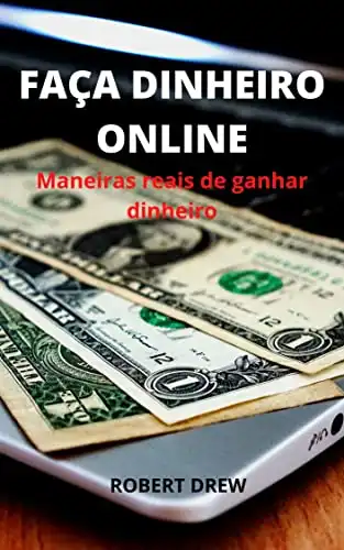 Baixar FAÇA DINHEIRO ONLINE: Maneiras reais de ganhar dinheiro pdf, epub, mobi, eBook