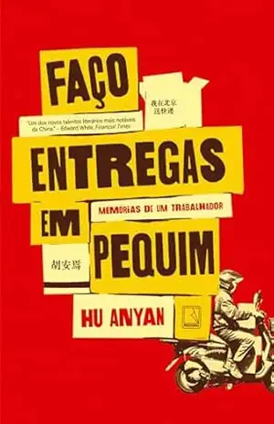 Faço entregas em Pequim – Hu Anyan Faço entregas em Pequim – Hu Anyan
