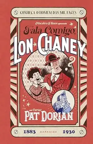 Fala comigo, Lon Chaney – Pat Dorian Fala comigo, Lon Chaney – Pat Dorian