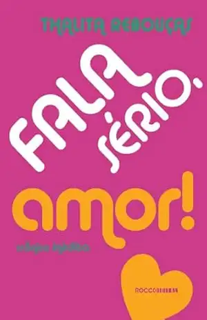 Fala sério, amor! – Thalita Rebouças