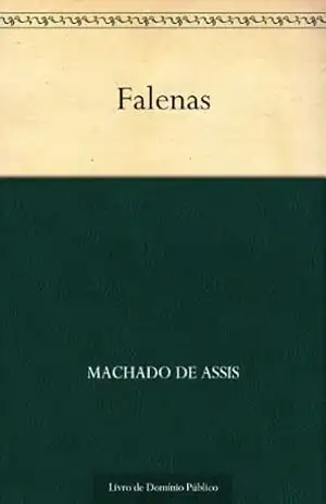 Falenas – Machado de Assis Falenas – Machado de Assis