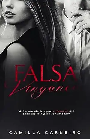 Falsa Vingança – Camilla Carneiro