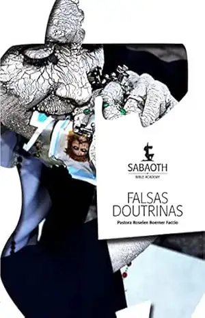 Capa do livro Falsas Doutrinas: Manual da Escola Biblica Sabaoth - Roselen Boerner Faccio