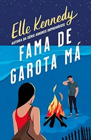 Fama de garota má (Avalon Bay Livro 2) – Elle Kennedy