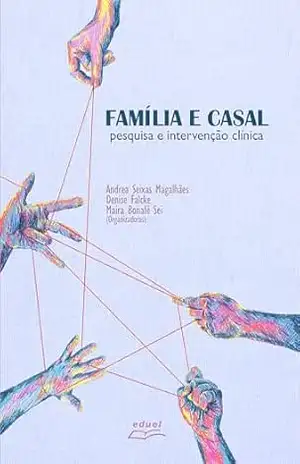 Capa do livro Família e casal: pesquisa e intervenção clínica - Andrea Seixas Magalhães