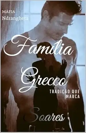 Família Grecco: Tradição que Marca – Soares
