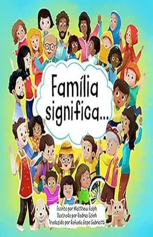 Família significa… – Matthew Ralph