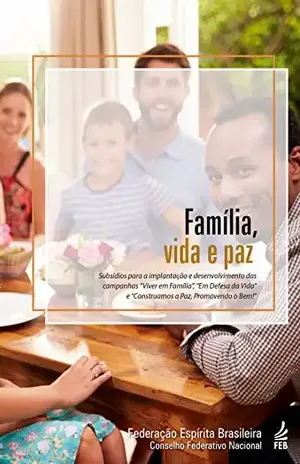 Capa do livro Família, vida e paz - Coordenação: Marta Antunes de Oliveira de Moura